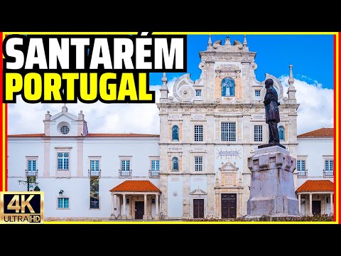Santarém, Portugal: A Modern City With a Medieval Soul