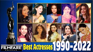 Best Actress Filmfare Award all Time List  1990 - 