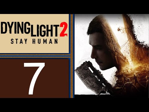 Dying Light 2 playthrough pt7 - Let's Get Inhibitors!/Zombies That Evade in a CREATIVE WAY! (BUGS)