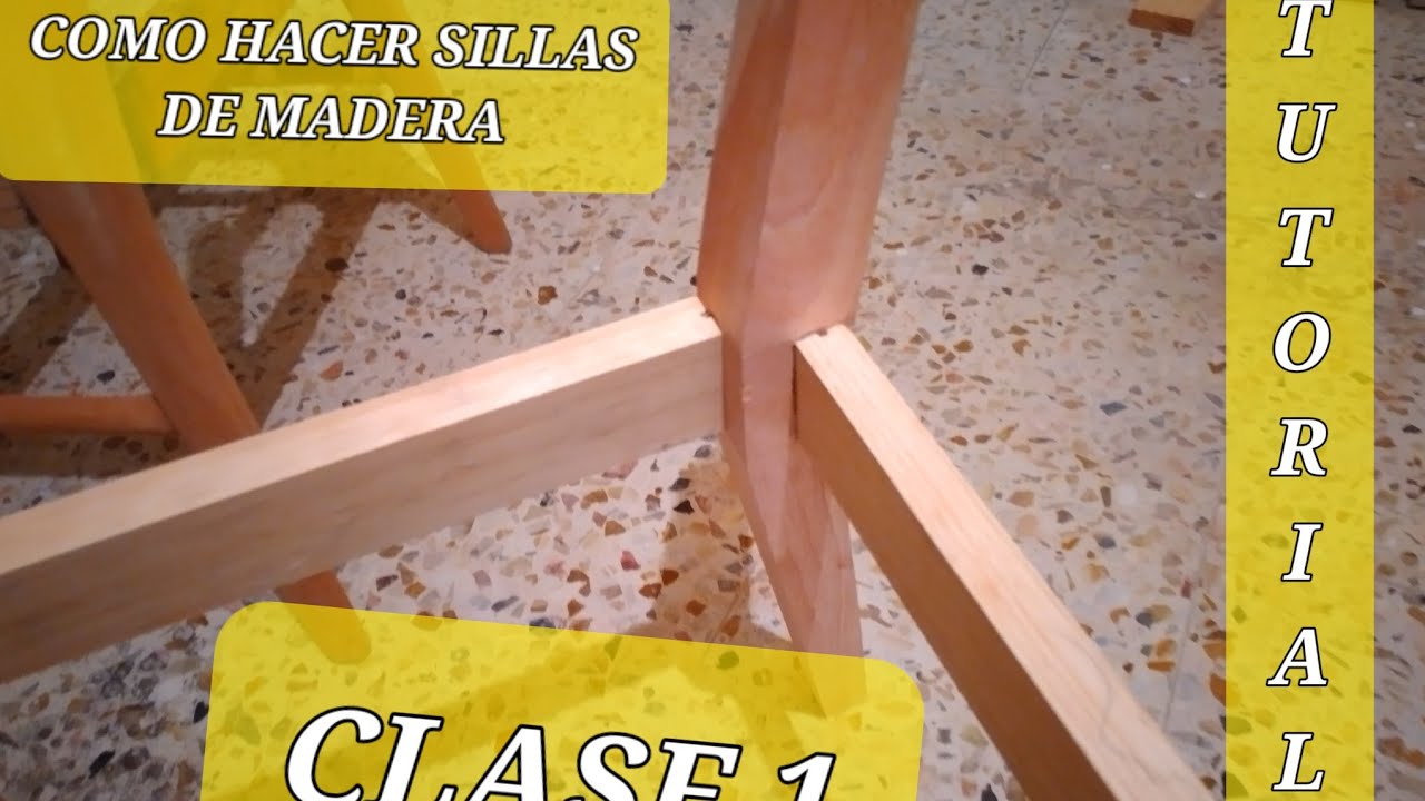 ✏ COMO HACER SILLAS DE MADERA clase 1 ( partes de una silla ).