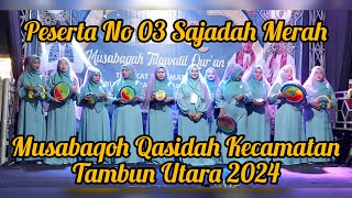 Download lagu SAJADAH MERAH PESERTA NO 03,QASIDAH MUSABQOH TINGKAT KECAMATAN TAMBUN UTARA,KABUPATEN BEKASI 2024 mp3