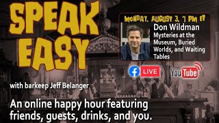 Serving Up Mysteries of the Speak Easy LIVE with Don Wildman!