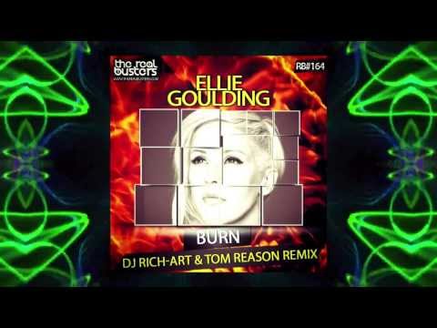 Ellie Goulding - Burn (DJ RICH-ART & TOM REASON Remix)
