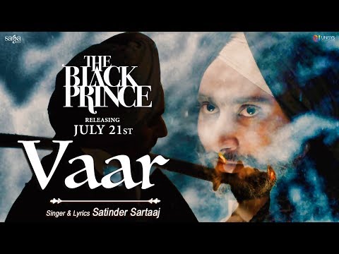 Vaar (Official Video) | Satinder Sartaaj | The Black Prince | New Punjabi Song 2017 | Saga Music