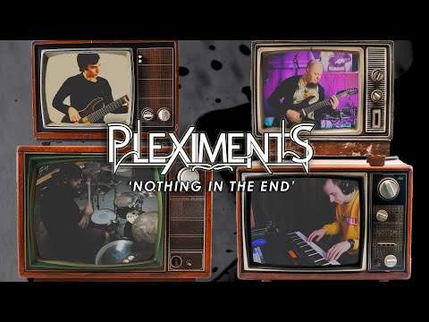 PLEXIMENTS - 'Nothing in the End' (Band Playthrough) (Progressive Metal, Instrumental)