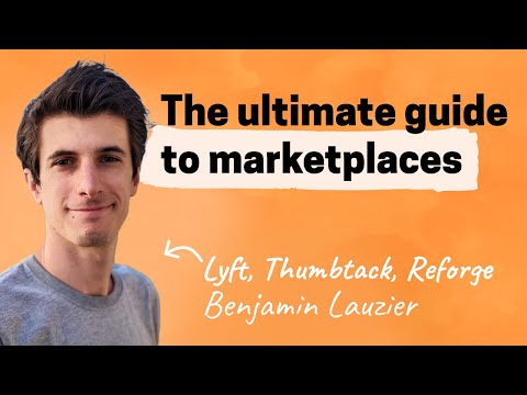 How marketplaces win: Liquidity, growth levers, quality, more | Benjamin Lauzier (Lyft, Thumbtack)