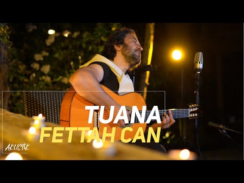 Fettah Can - Tuana (Akustik)
