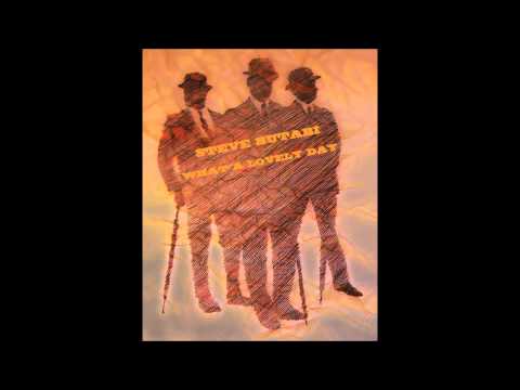 Steve  Boitano - What a lovely day