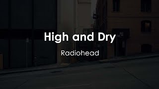 Download lagu Radiohead - High and Dry (Lyric Video) mp3