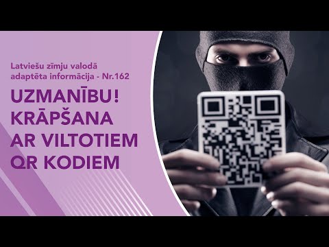 Video ziņas Nr. 162 “Uzmanību! Krāpšana ar viltotiem QR kodiem”