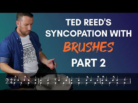 How to Interpret Ted Reed's Syncopation with Brushes - Part 2
