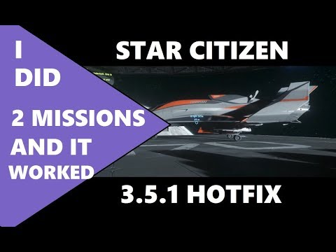 Star Citizen 3.5.1 HOTFIX TEST - IS IT WORKING NOW?