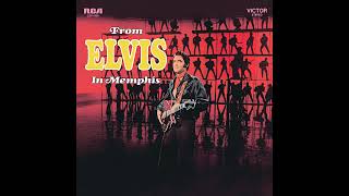03 - Elvis Presley - I&#39;ll Hold You In My Heart - From Elvis In Memphis