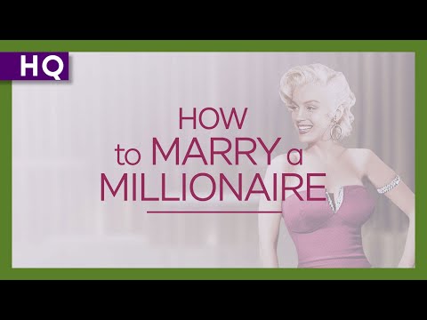 How to Marry a Millionaire Movie Trailer How to Marry a Millionaire Movie Trailer