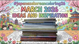 IDEAS AND INSPIRATION - #japanesekoreancoloring26 MARCH 2026