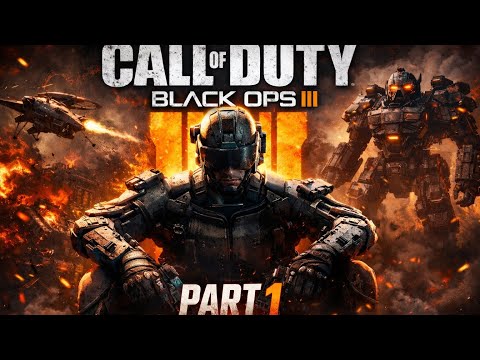 Call of Duty Black Ops 3 – walkthrough Gameplay.           | Campaign Part 1 (No Commentary)