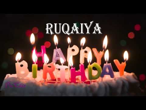 Ruqaiya Birthday Song| Birthday Song Ruqaiya| Happy Birthday Ruqaiya|Happy Birthday Song for Ruqaiya
