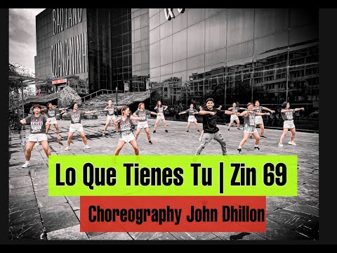 LO QUE TIENES TU (Max Pizzolanye) ZIN 69 | Zumba chroergraphy By John Dhillon |  ZUMBA FITNESS
