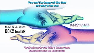 [PT - BR / ENG SUB] DOK2 - READY TO LISTEN (Feat. MK)