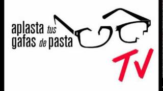 Aplasta tus gafas de pasta TV. Agenda Madrid y Sevilla 1OCT  - 3OCT