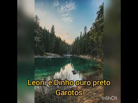 Garotos ( Letra ) Leoni e Dinho Ouro Preto