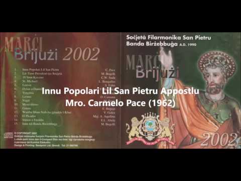 01. Innu Popolari Lil San Pietru App. -  Carmelo Pace (Banda Birżebbuġa)(Marċi 2002)