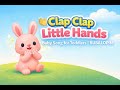Clap Clap Little Hands Baby Song For Toddlers BOOMBOOM KIDS