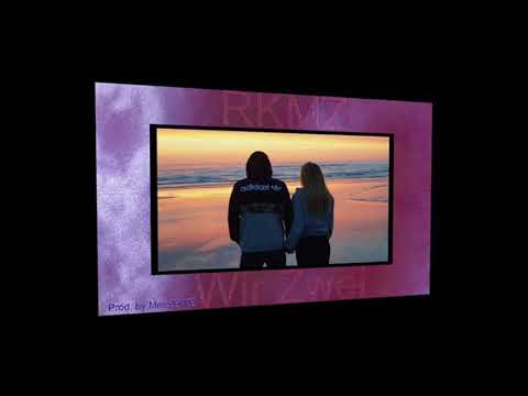 RKMZ - Wir Zwei (Prod. by Mero)