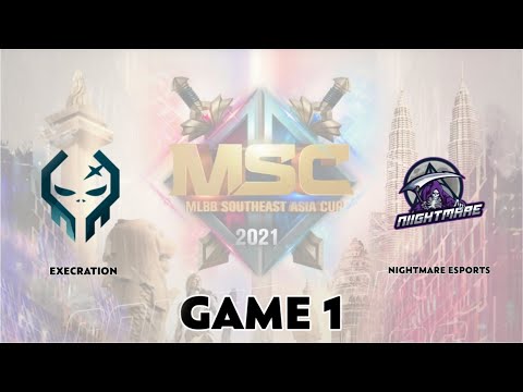 Execration vs Nightmare Esports Game 1 MSC 2021 Game 1 | EXE VS NM GAME 1