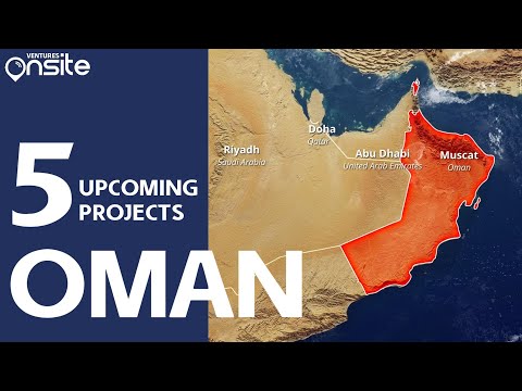Oman Projects | Top 5 Major Projects in Oman 2024