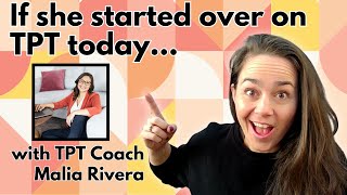 If I started out on #TPT today here’s what I’d do | Tips from a #TPTCoach