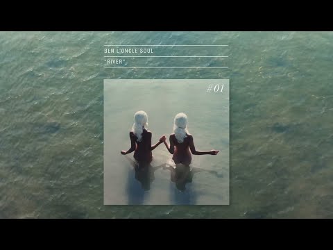 Ben L’Oncle Soul - River - Acoustic "Love" Sessions (Bishop Briggs Cover)