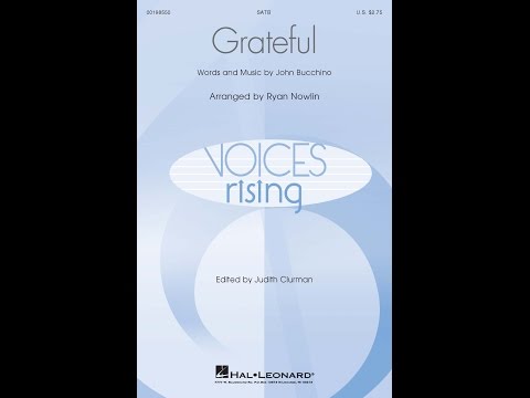 Grateful (SATB Choir) - Arranged by Ryan Nowlin