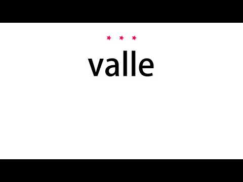 How to pronounce valle - Vocab Today