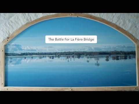 The Battle for La Fière Bridge