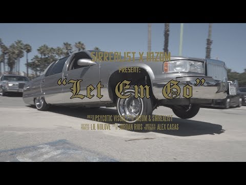 SIRREALIST x INZOM - Let Em Go (OFFICIAL MUSIC VIDEO)