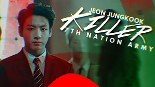 JEON JUNGKOOK [+7th nation army] killer!au