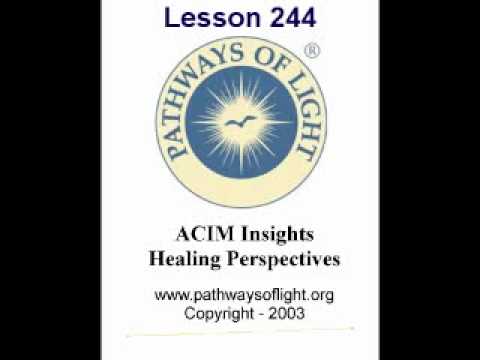 ACIM Insights - Lesson 244 - Pathways of Light
