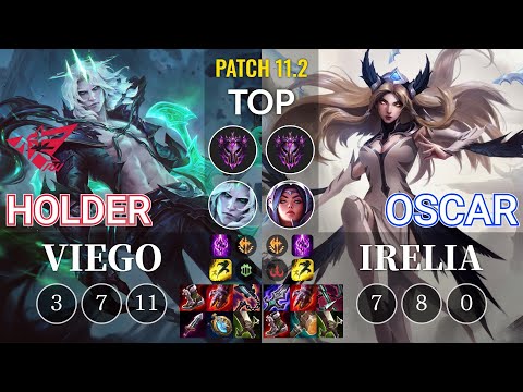 RW Holder Viego vs Oscar Irelia Top - KR Patch 11.2