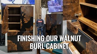 Finishing Our Walnut Burl Cabinet
