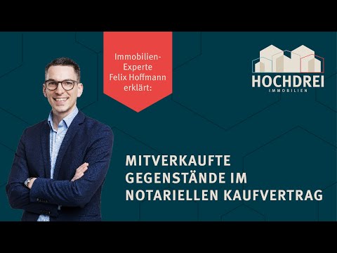😉💶🏠Mitverkaufte Gegenstände im Immobilienkaufvertrag 🏠💶😉