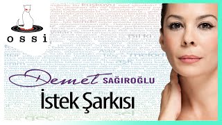 Demet Sağıroğlu / İstek Şarkısı