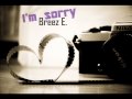 Breez E. - I'm Sorry 