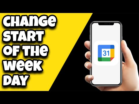 How To Change Start Of The Week Day On Google Calendar