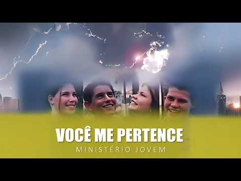 Você Me Pertence Ii - Ministério Jovem