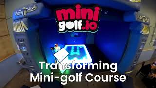 Mini Golf - Transforming Mini Golf