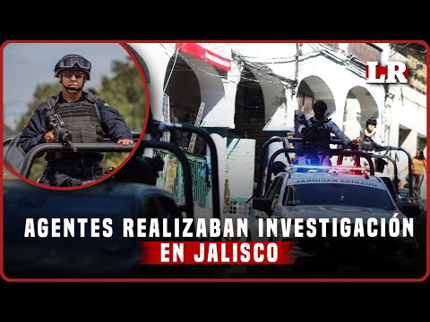 Localizan a agentes desaparecidos en Jalisco; confirma Harfuch
