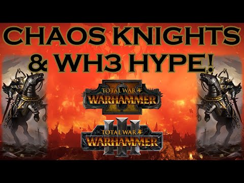 CORE UNIT: Chaos Knights (& WH3 HYPE!) - vs Bretonnia // Total War: WARHAMMER II Multiplayer Battle