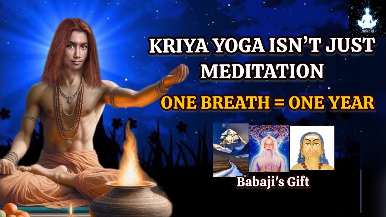 Kriya Yoga For Beginners - One Minute Of Practice Equals One Year Of Spiritual Evolution - Babaji