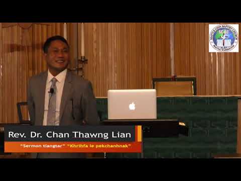 Peknak Kongah Mifim bia || Rev.Dr.Chan Thawng Lian ||